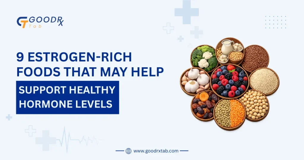 Estrogen-rich foods guide featuring soy flaxseeds nuts seeds legumes and other natural foods that support hormonal balance women's health and menopause wellness