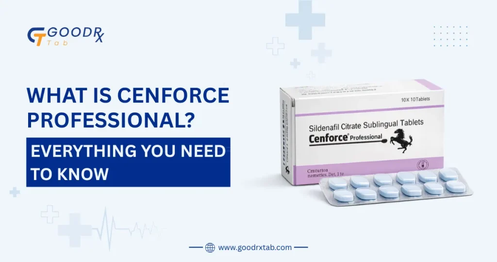 Cenforce Professional sildenafil citrate sublingual tablet guide covering uses benefits dosage side effects and erectile dysfunction treatment information