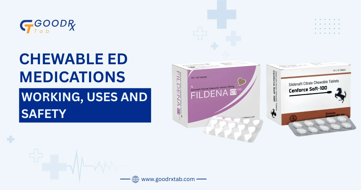Chewable ED medications including sildenafil and tadalafil tablets with a healthcare comparison illustrating how chewable erectile dysfunction medicines work