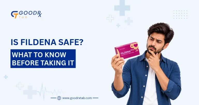 Is Fildena safe what to know before taking it