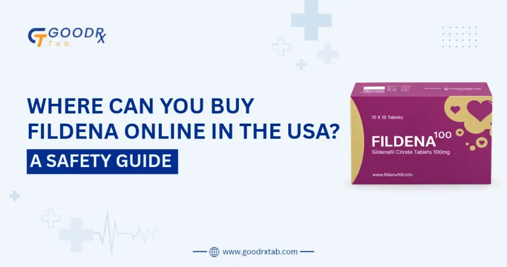 Where can you buy Fildena online in the USA safety guide